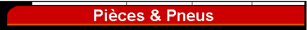 Pices & Pneus